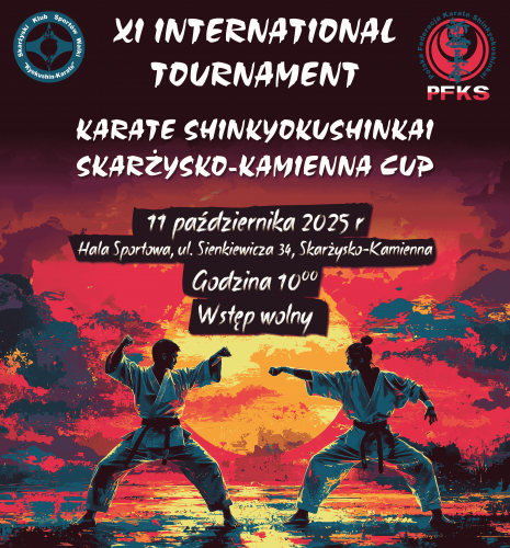 XI INTERNATIONAL TOURNAMENT KARATE SHINKYOKUSHINKAI SKARŻYSKO-KAMIENNA CUP